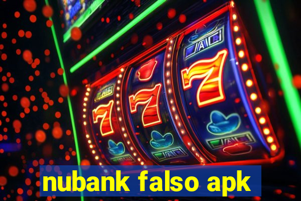 nubank falso apk